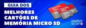 Melhores Cartões de Memória Micro SD